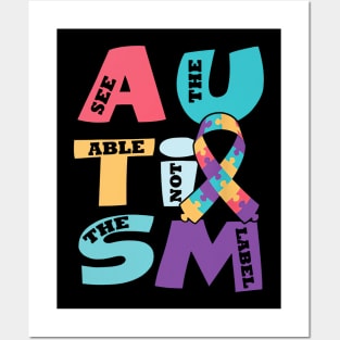 See The Able Not See The Label Autism Awareness Posters and Art